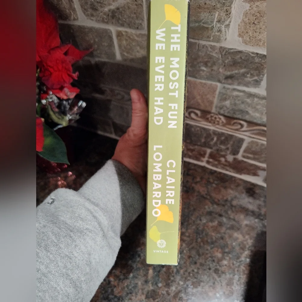 The Most Fun We Ever Had By Claire Lombardo, Soft Cover